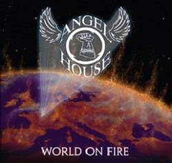 Angel House : World on Fire